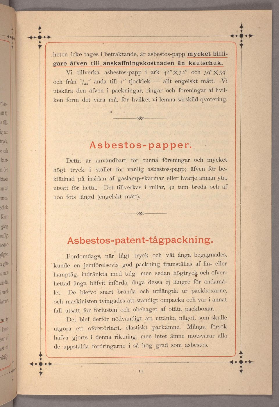 tryck högt 100 fots Det hetta. rullar, tllverkas 42 mycket annan hvarje tum be- äfv asbestos-papp; vanlg yta, breda mått).