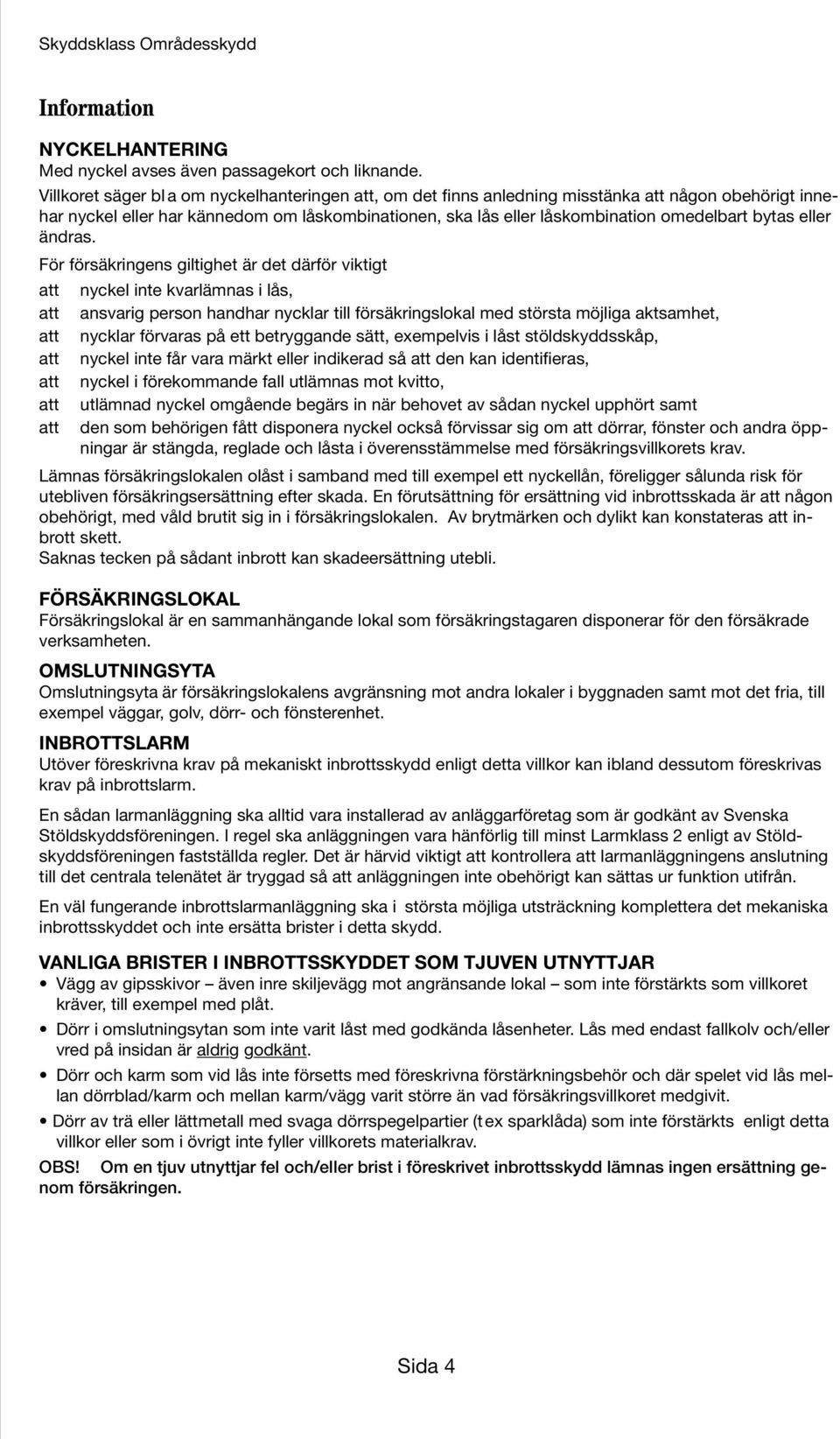 bytas eller ändras.