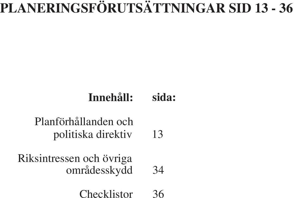 politiska direktiv Riksintressen och