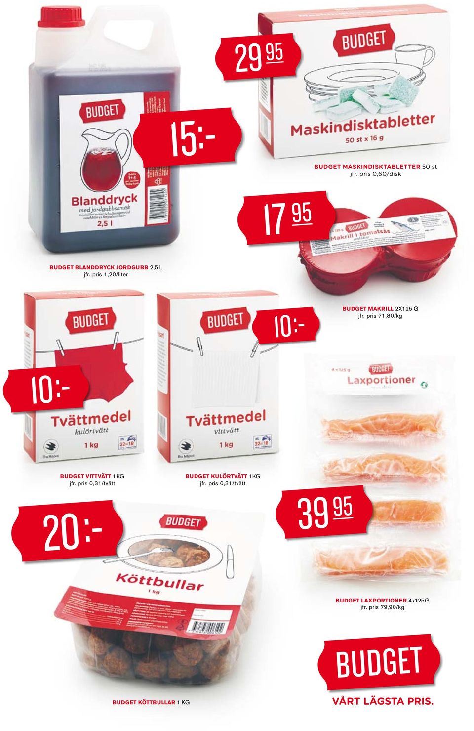 pris 1,20/liter BUGE MAKILL 2X125 G jfr.
