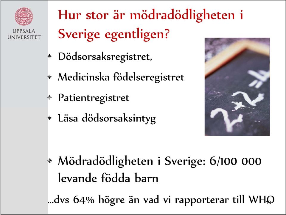 Patientregistret Läsa dödsorsaksintyg Mödradödligheten i