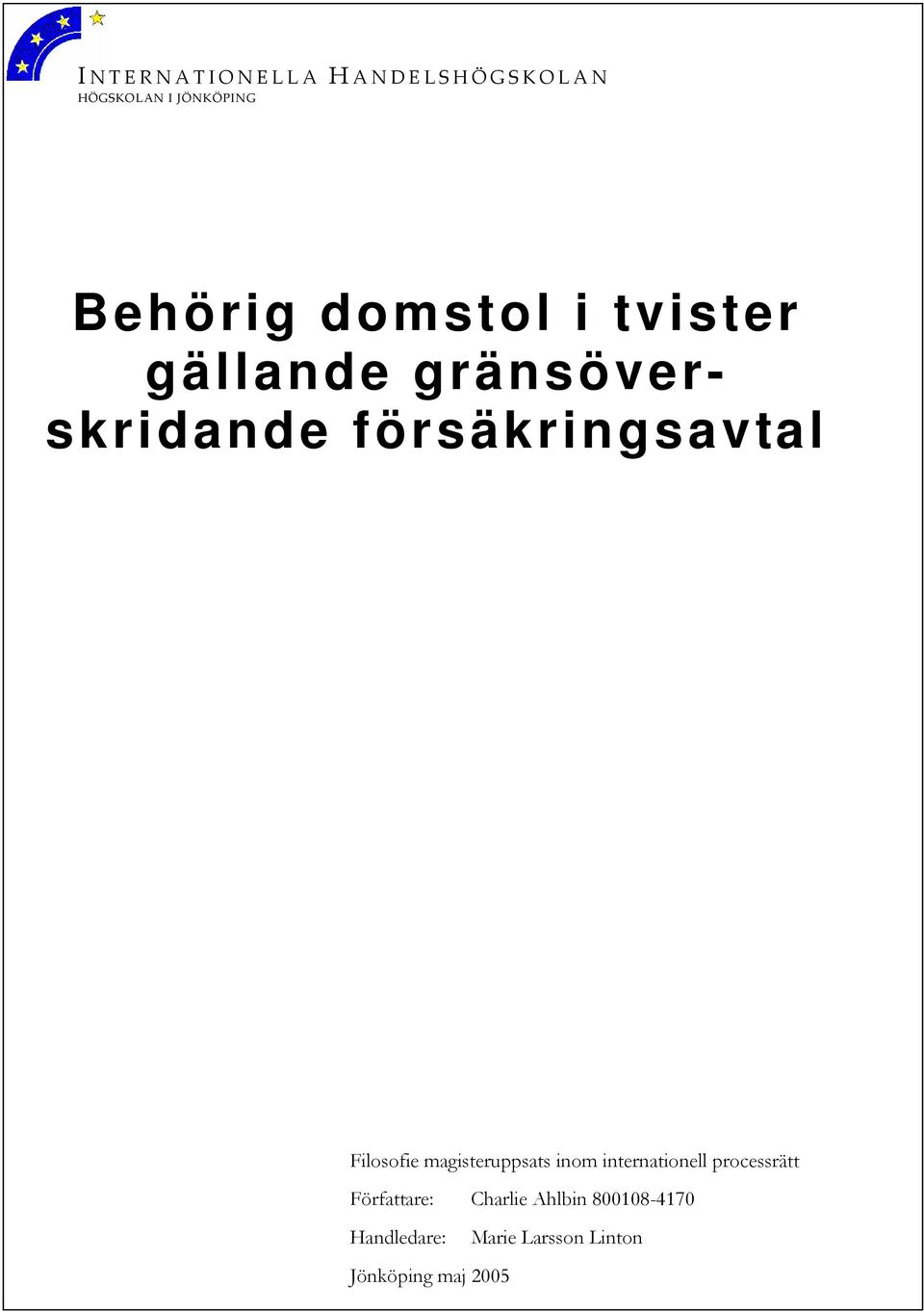 Filosofie magisteruppsats inom internationell processrätt