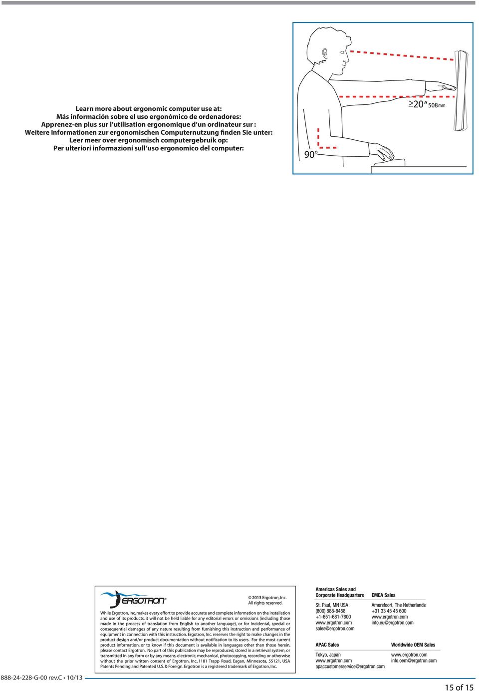 Learn more about ergonomic computer use at: Más información sobre el uso ergonómico de ordenadores: Apprenez-en plus sur l utilisation ergonomique d un ordinateur sur : Weitere Informationen zur