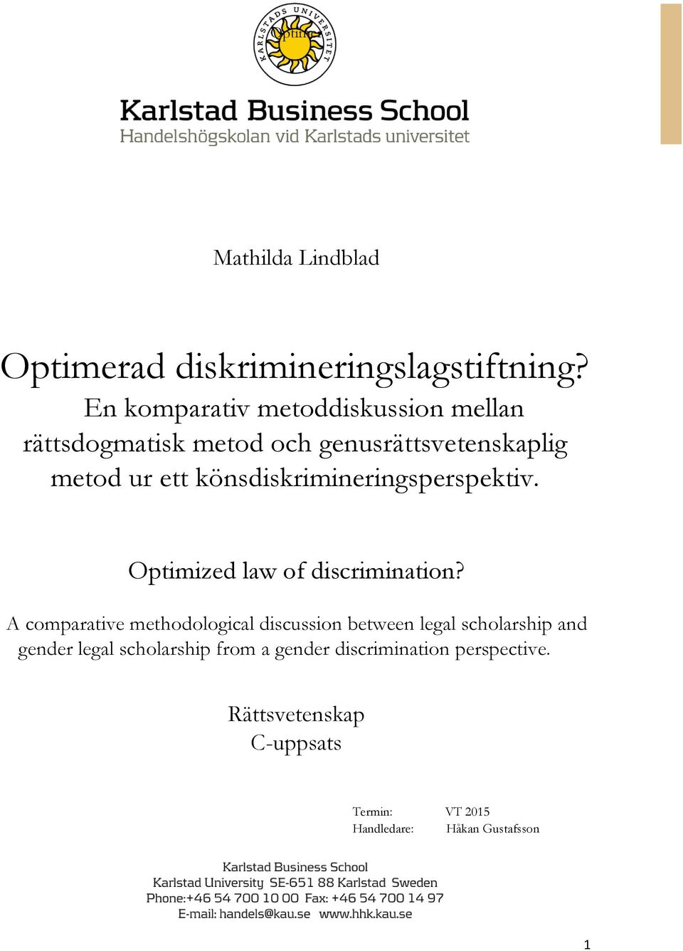 könsdiskrimineringsperspektiv. Optimized law of discrimination?