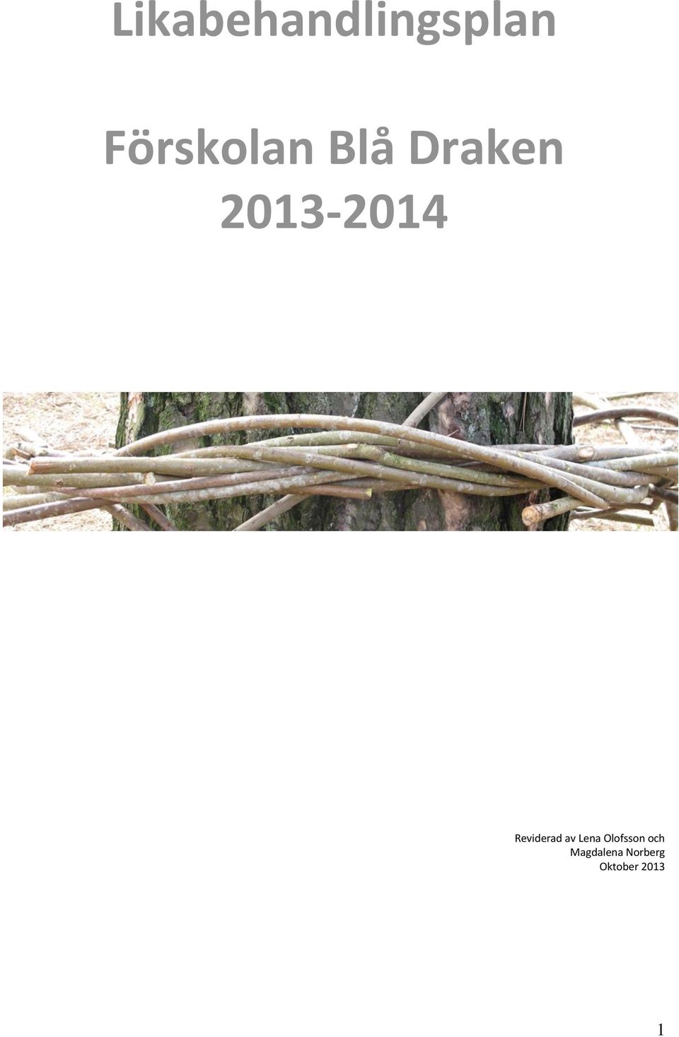 2013-2014 Reviderad av Lena