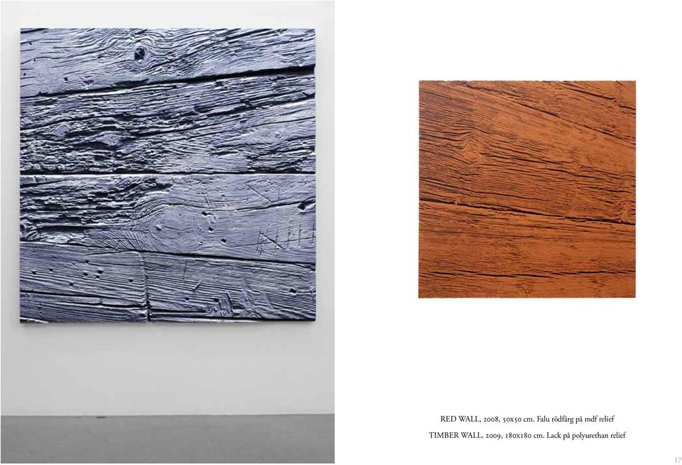 Timber Wall, 2009, 180x180