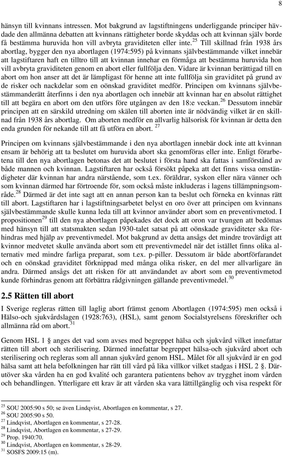 graviditeten eller inte.