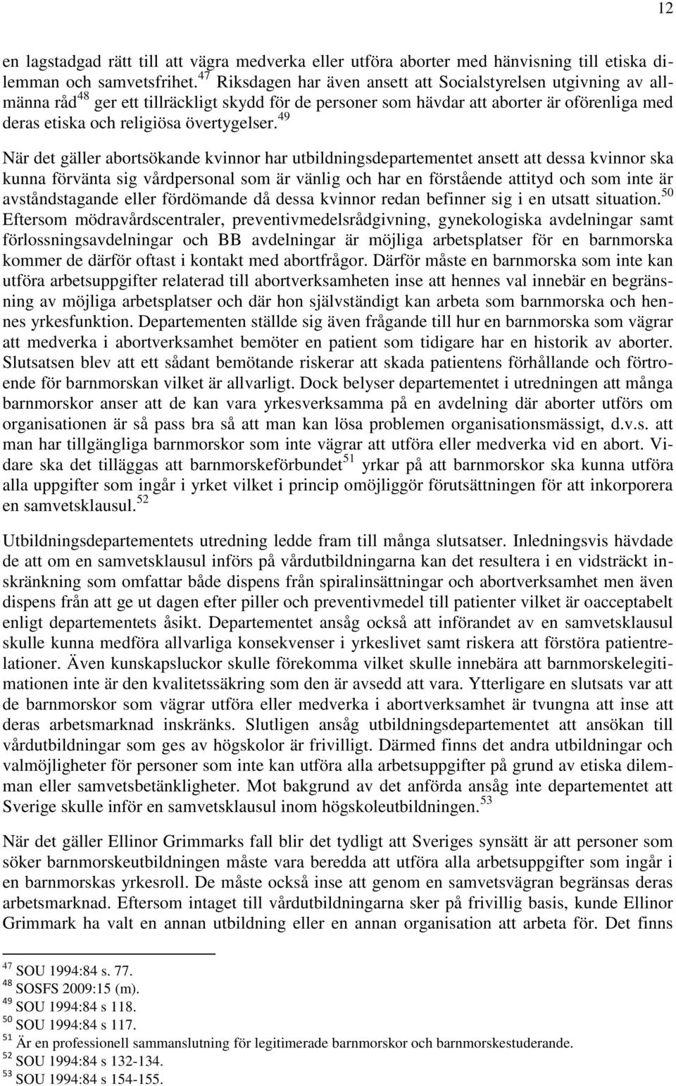 övertygelser.
