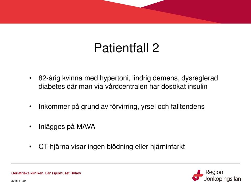 insulin Inkommer på grund av förvirring, yrsel och