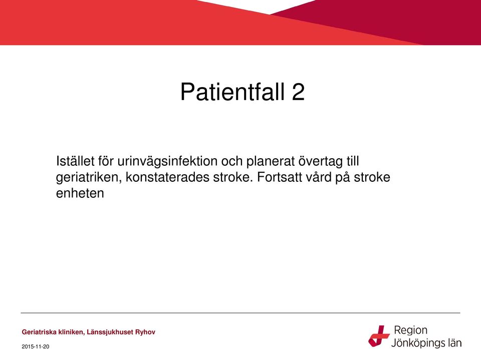 övertag till geriatriken,