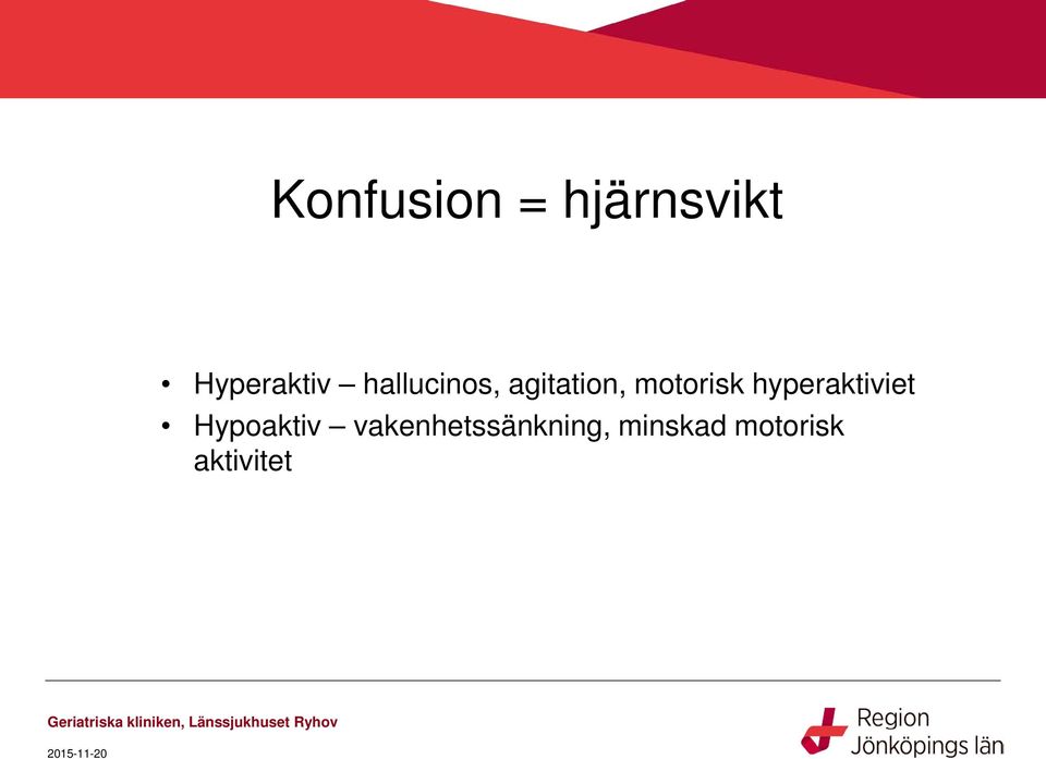 hyperaktiviet Hypoaktiv