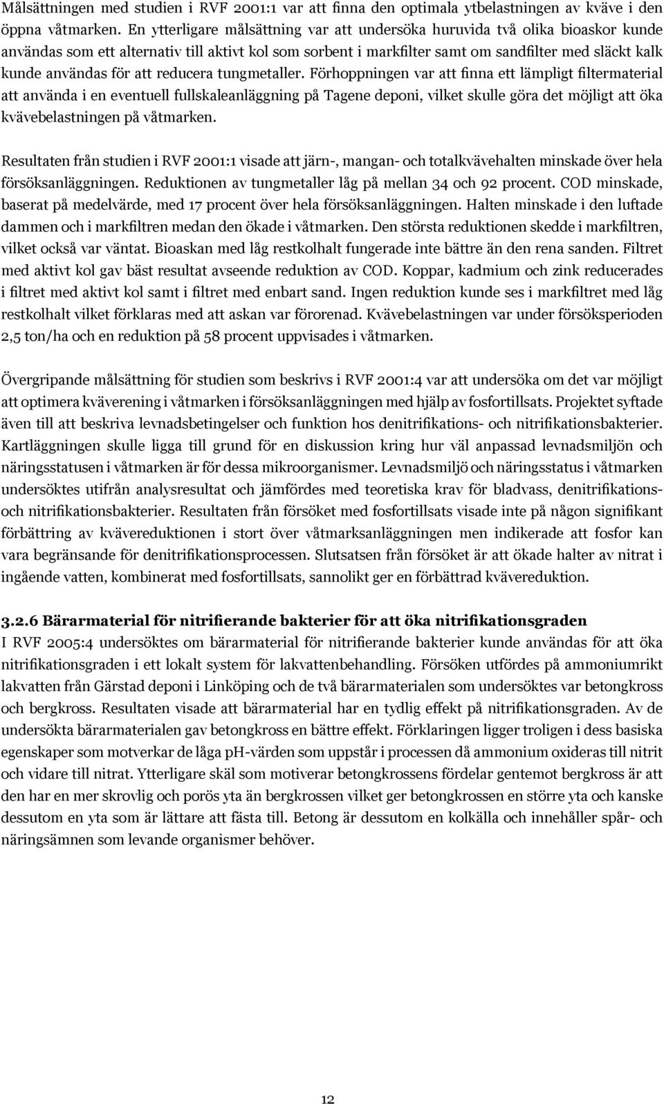 för att reducera tungmetaller.