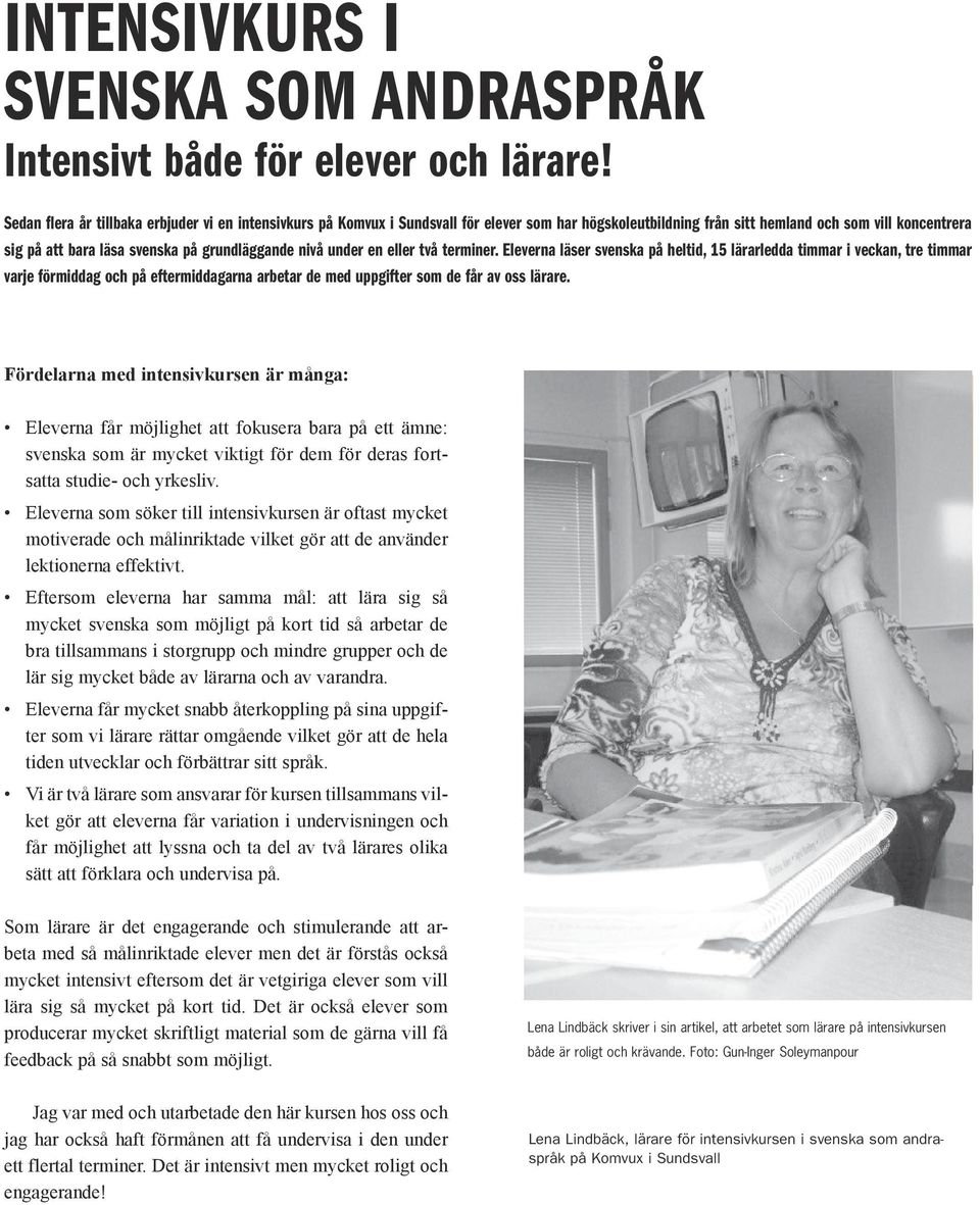 grundläggande nivå under en eller två terminer.