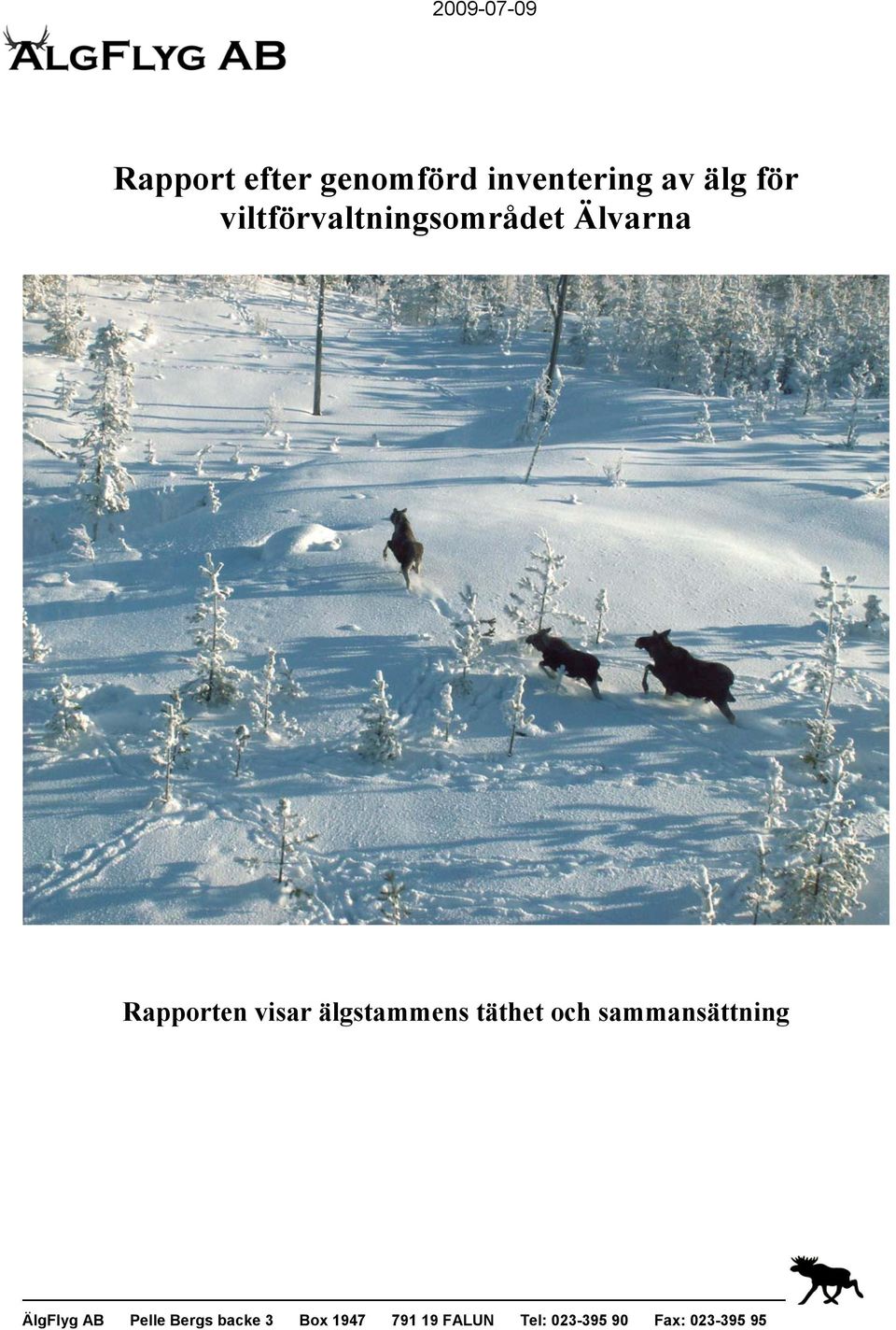 älgstammens täthet och sammansättning ÄlgFlyg AB Pelle