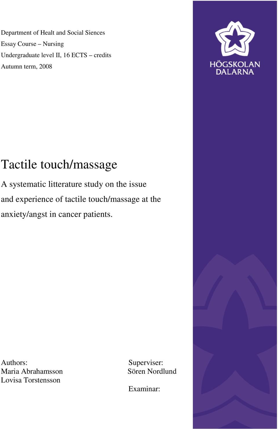 the issue and experience of tactile touch/massage at the anxiety/angst in cancer