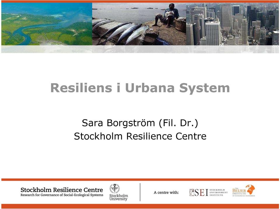 Social-Ecological Systems Resiliens i