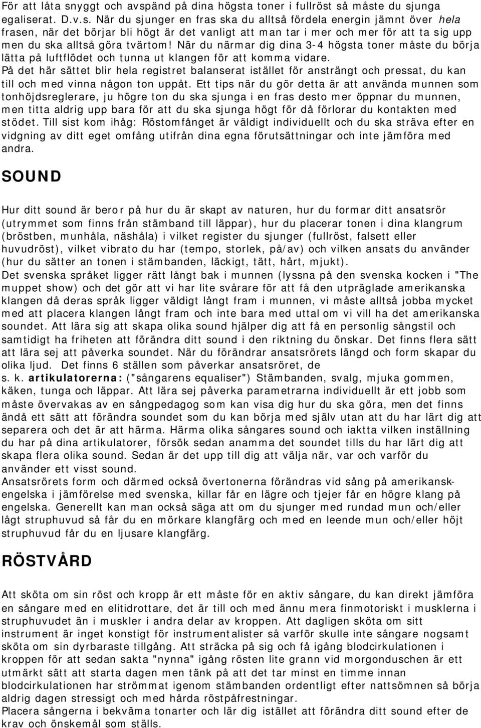 änd på dina högst
