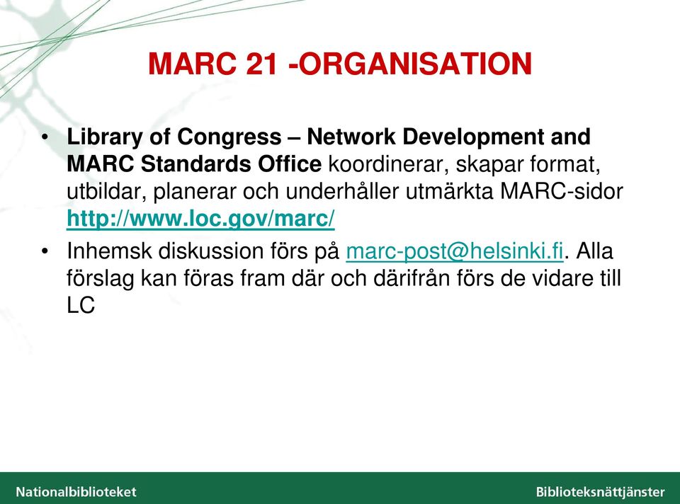 underhåller utmärkta MARC-sidor http://www.loc.
