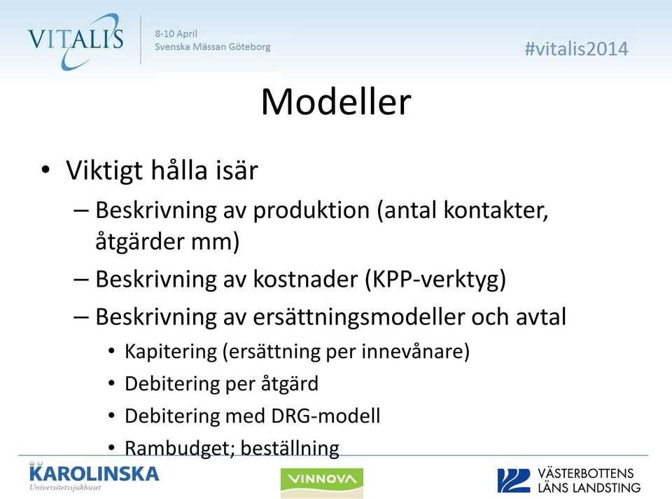 Beskrivning av ersättningsmodeller och avtal Kapitering (ersättning