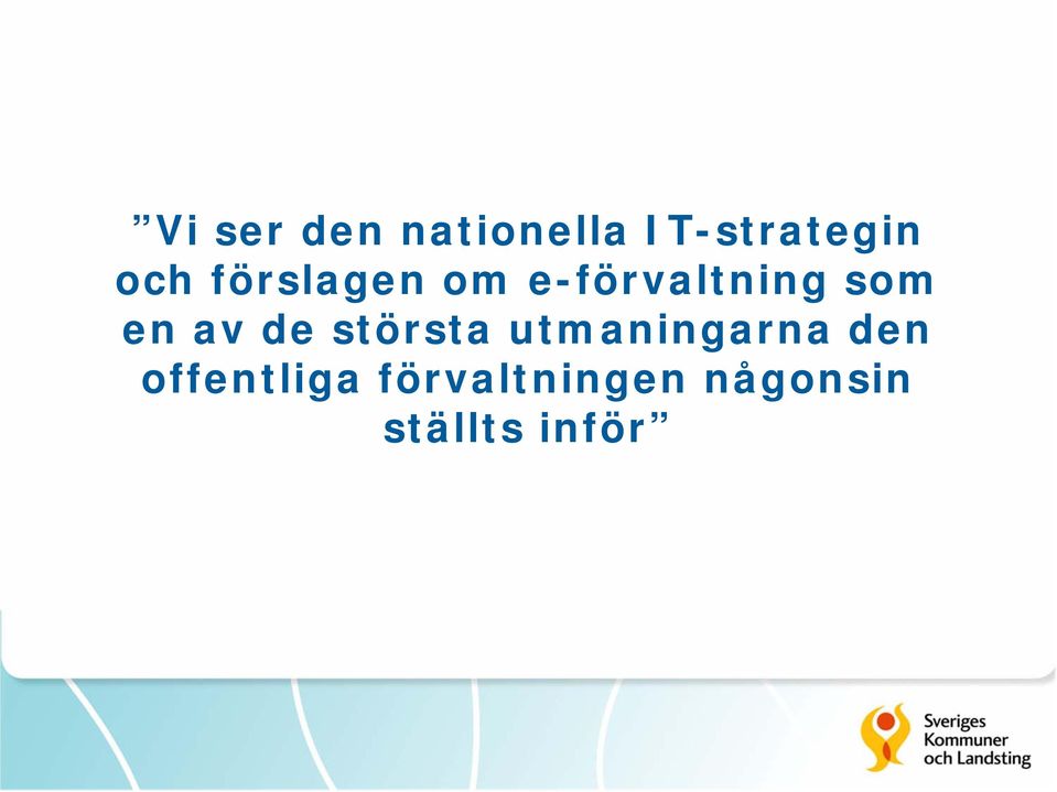 av de största utmaningarna den