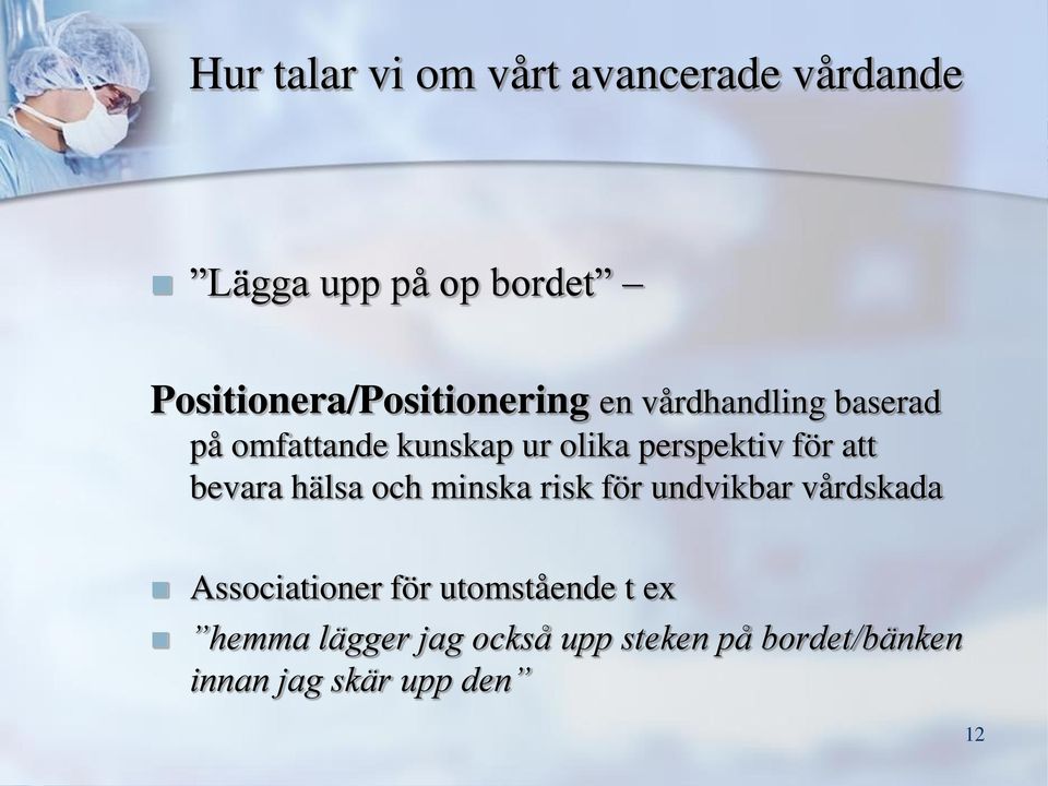 perspektiv för att bevara hälsa och minska risk för undvikbar vårdskada