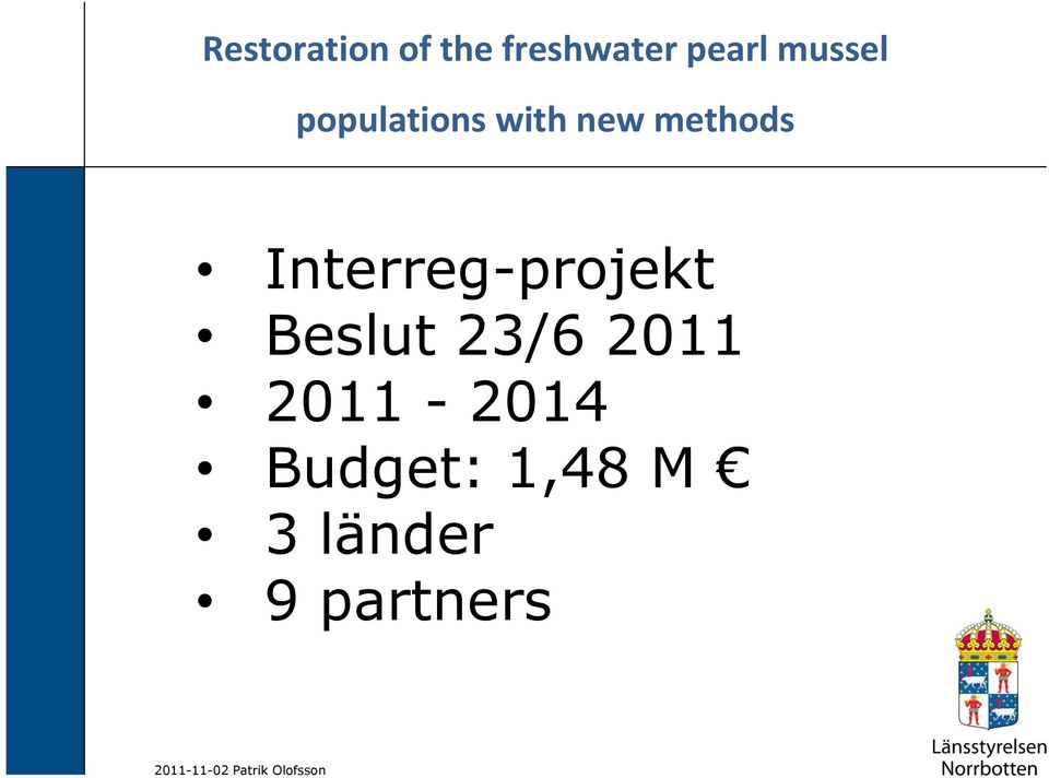 Interreg-projekt Beslut 23/6 2011