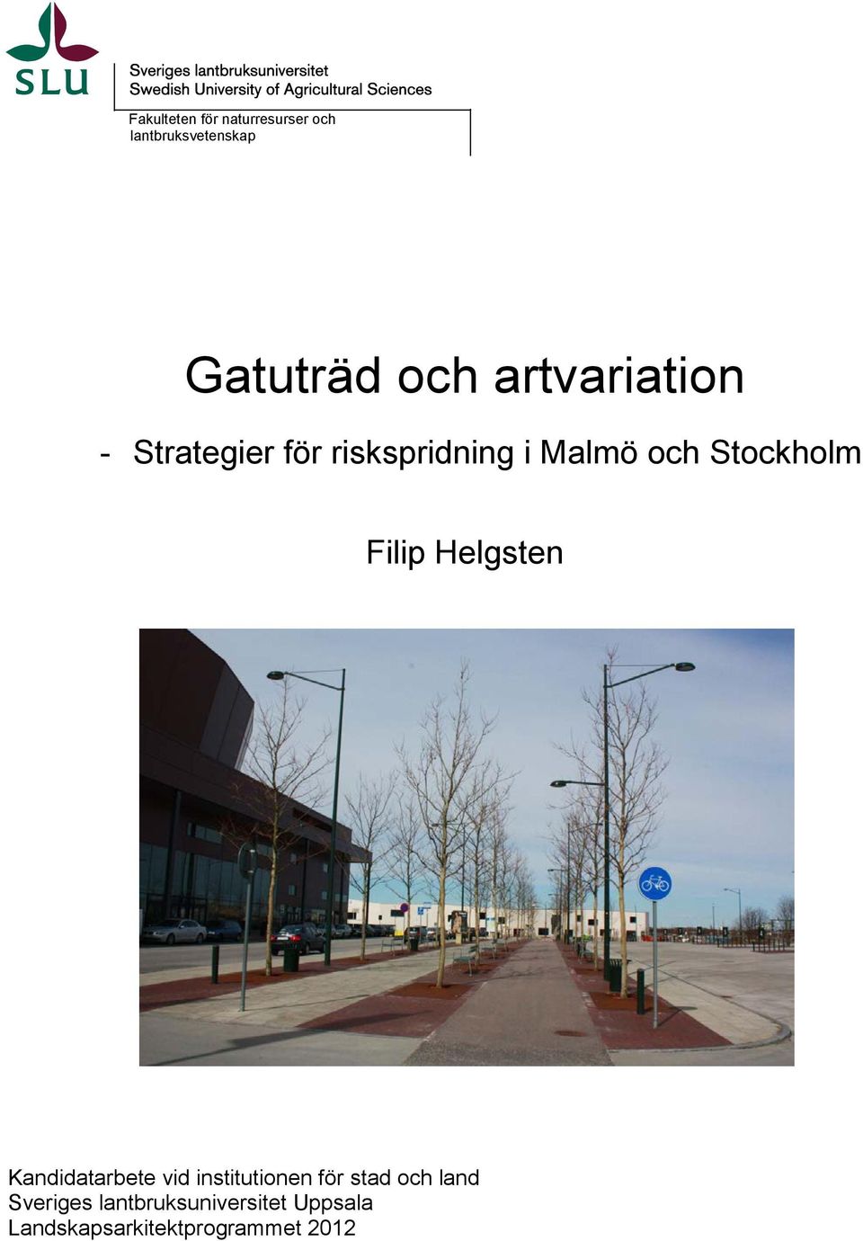 Stockholm Kandidatarbete vid institutionen för stad och land