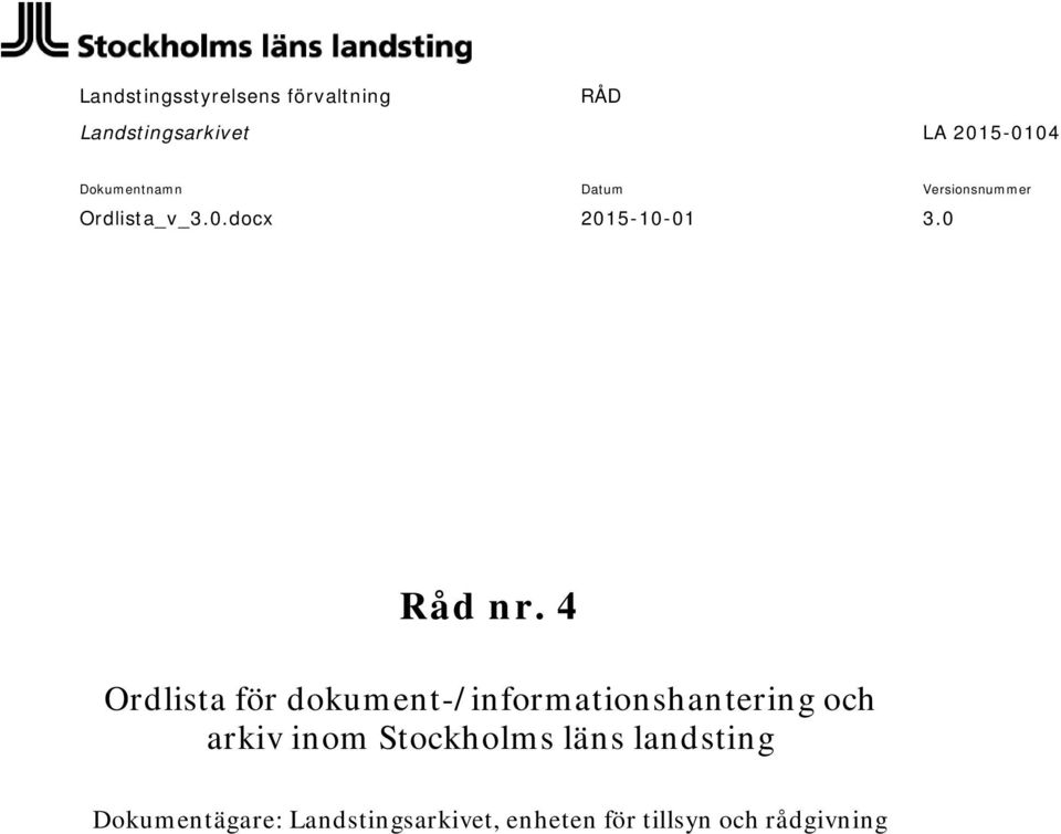 4 Ordlista för dokument-/informationshantering och