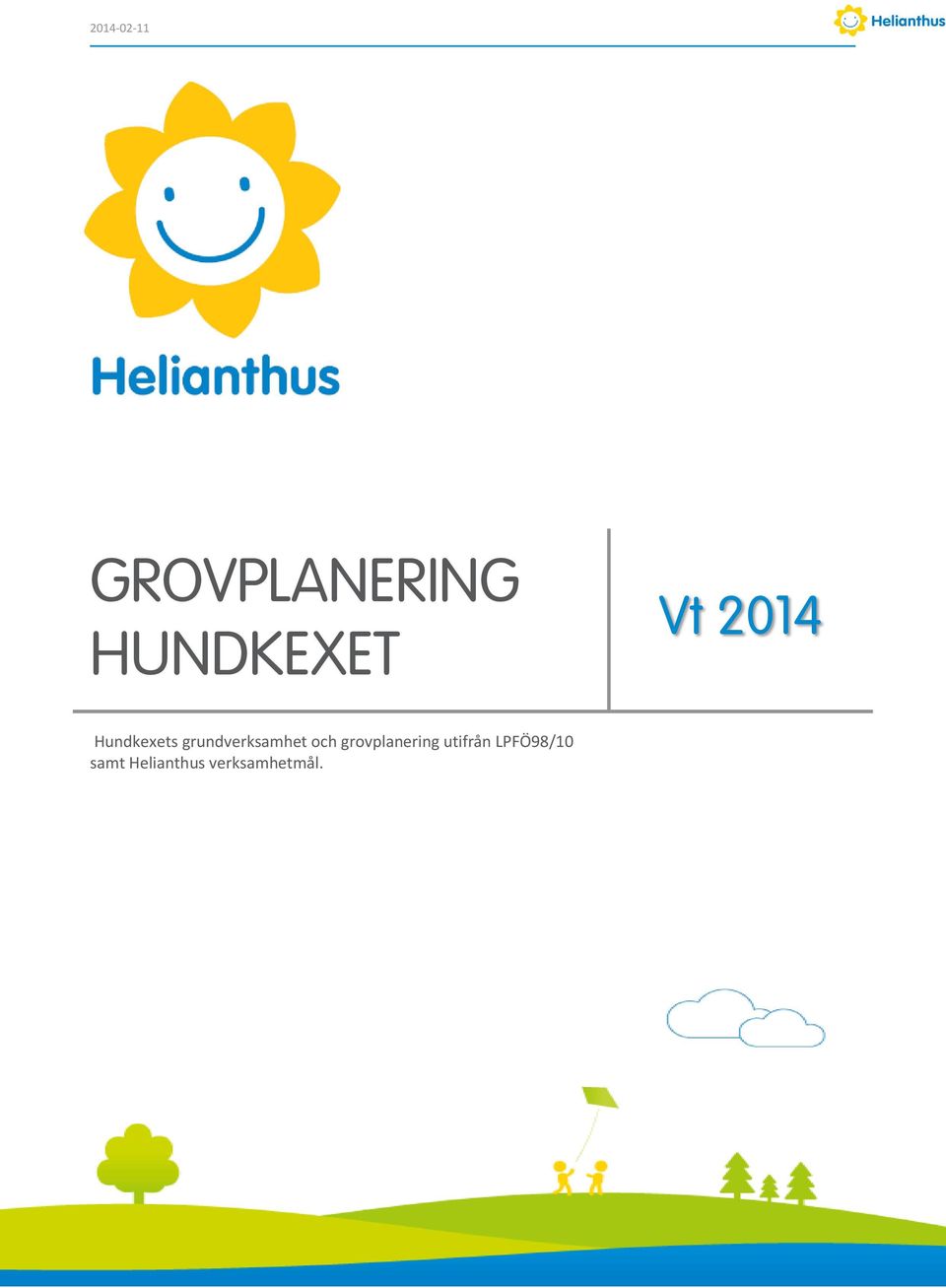 och grovplanering utifrån