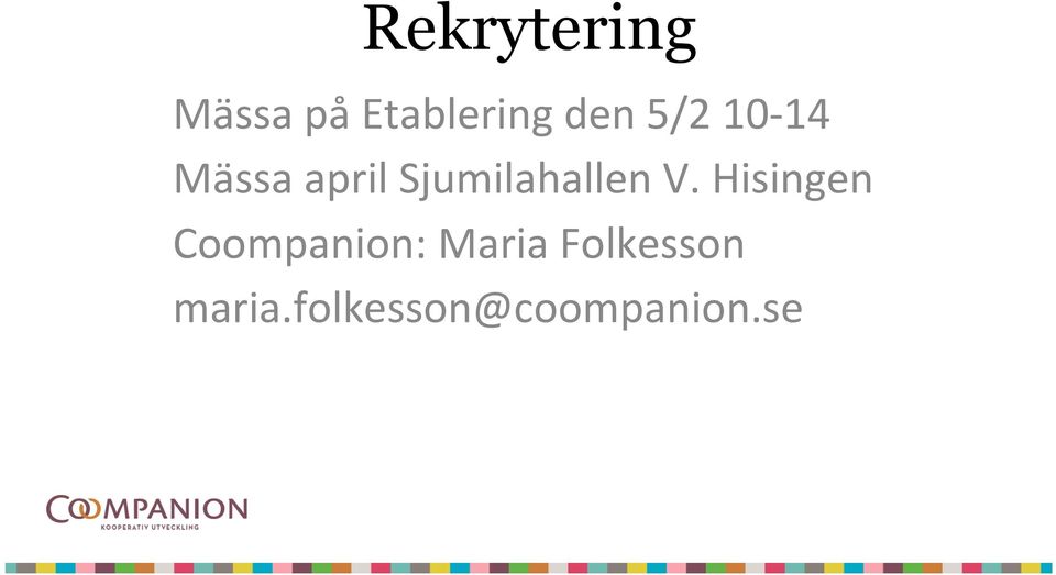 V. Hisingen Coompanion: Maria