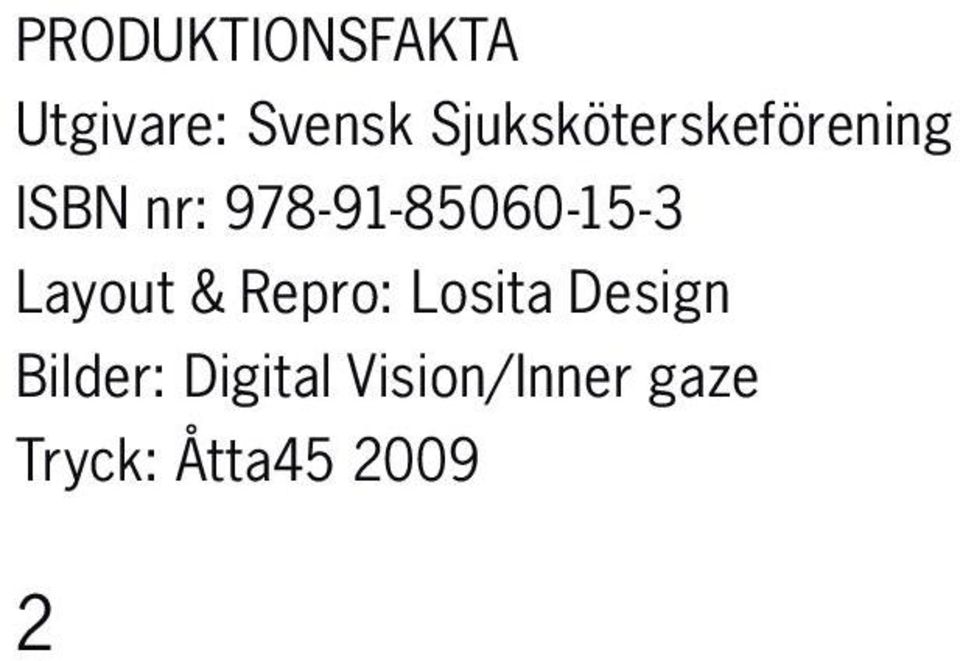 978-91-85060-15-3 Layout & Repro: Losita
