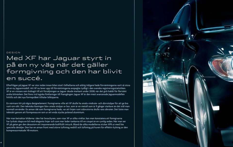 Att XF nu lever upp till förväntningarna avspeglas tydligt i den svenska registreringsstatistiken.