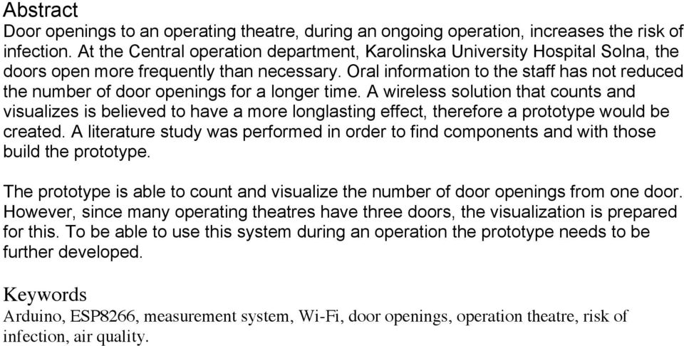 Oral information to the staff has not reduced the number of door openings for a longer time.