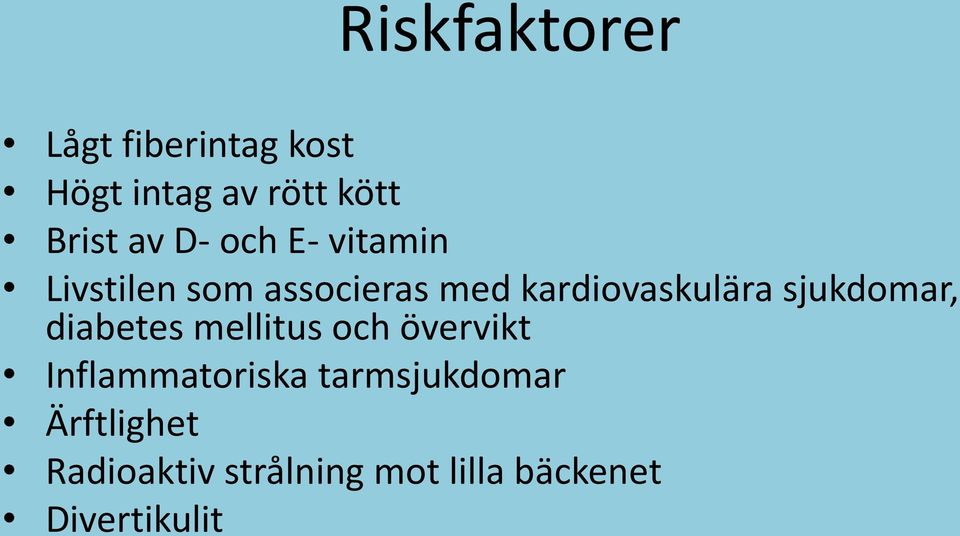 sjukdomar, diabetes mellitus och övervikt Inflammatoriska