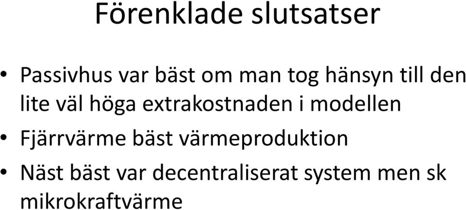 i modellen Fjärrvärme bäst värmeproduktion Näst