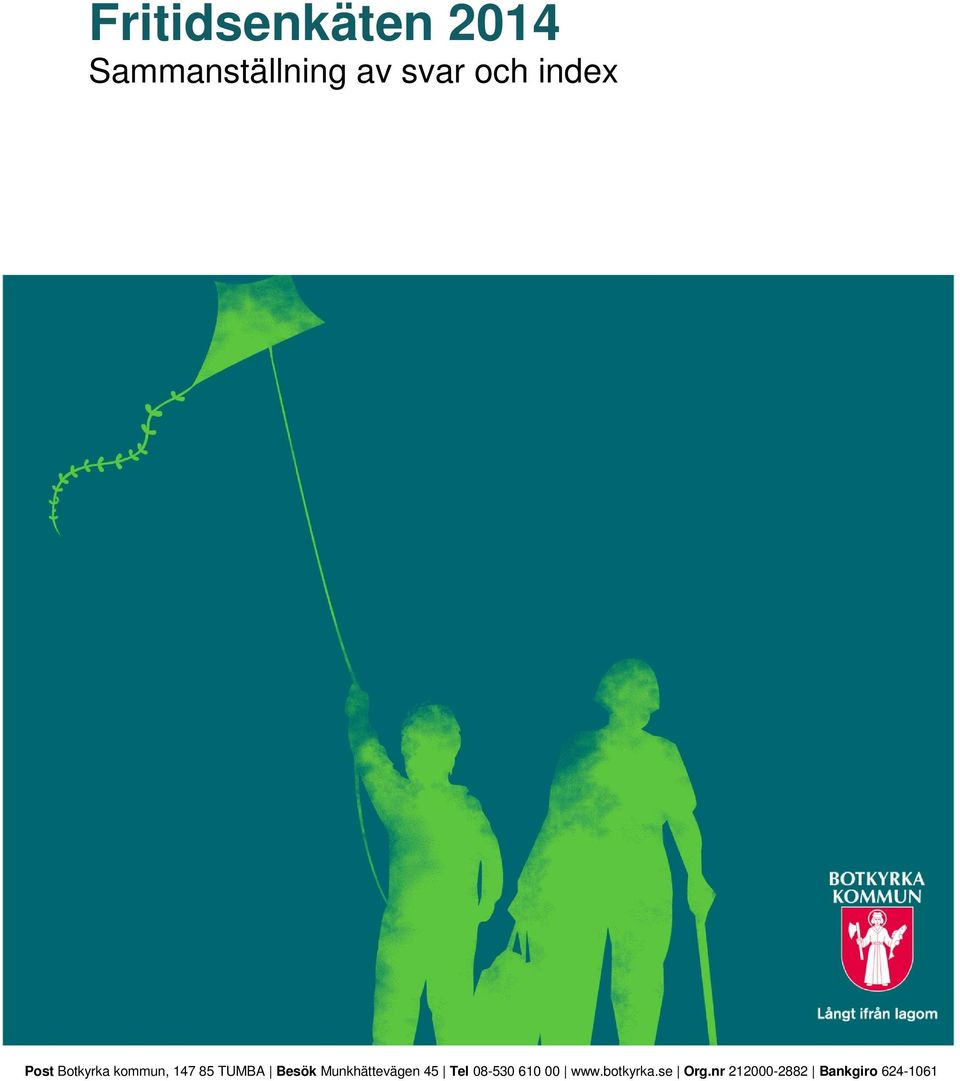 Besök Munkhättevägen 45 Tel 08-530 610 00 www.