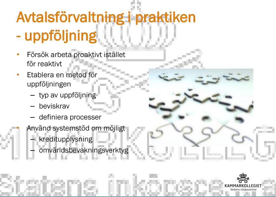 uppföljning beviskrav definiera processer Använd