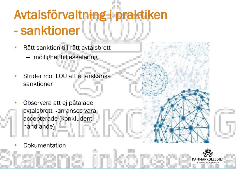 efterskänka sanktioner Observera att ej påtalade