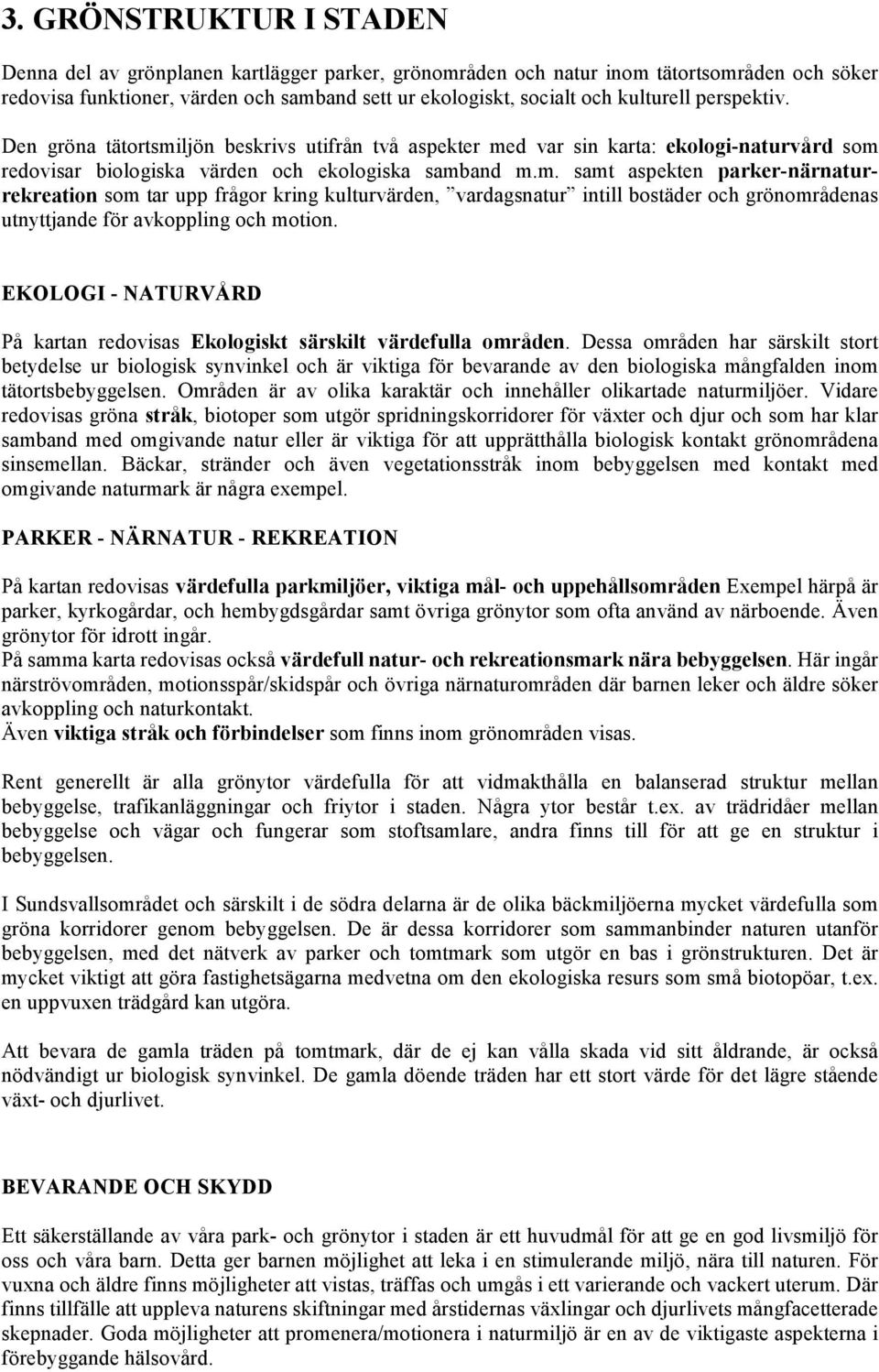 ljön beskrivs utifrån två aspekter me