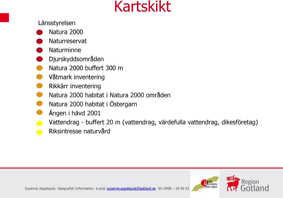 habitat i Natura 2000 områden Natura 2000 habitat i Östergarn Ängen i hävd 2001