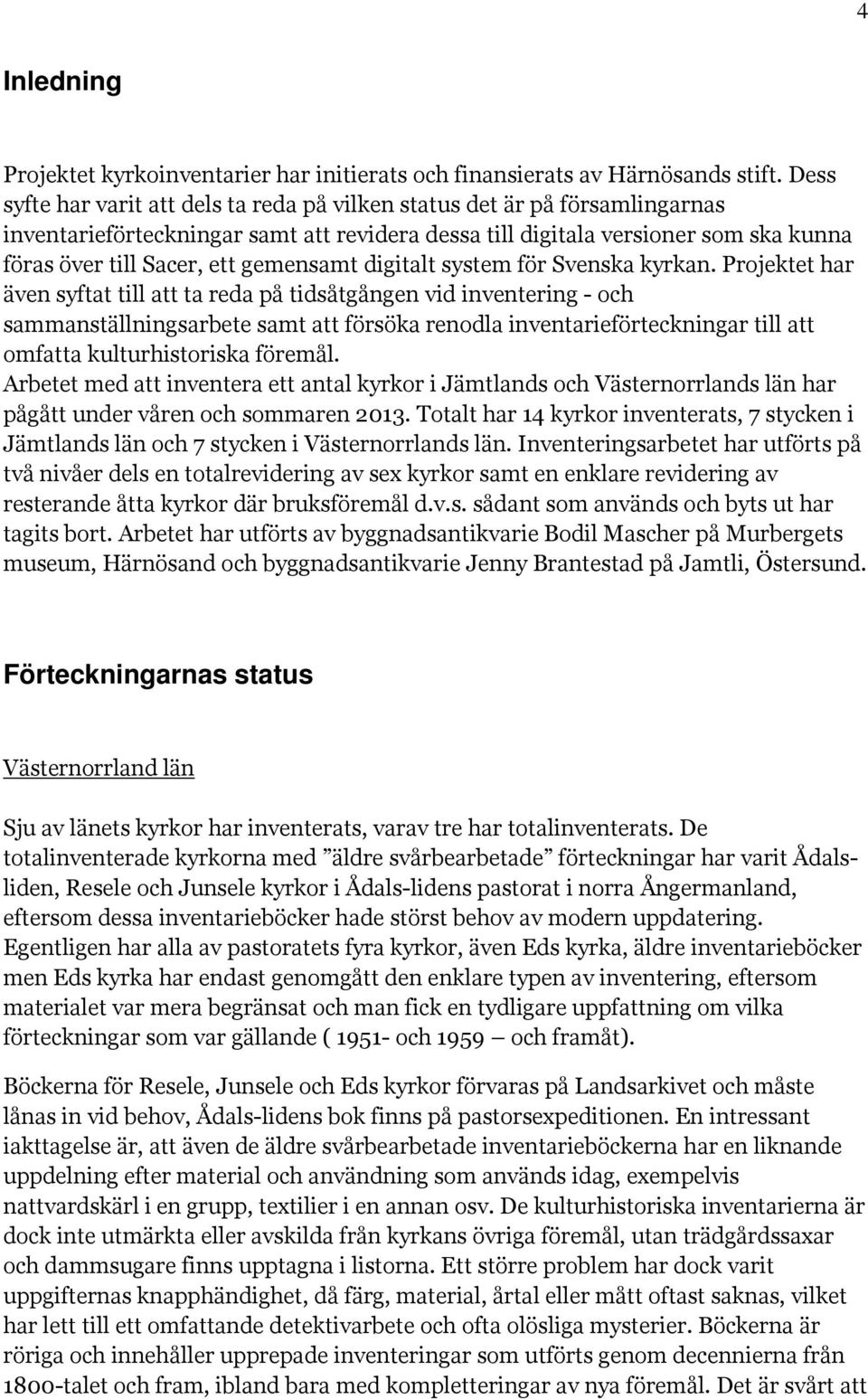 gemensamt digitalt system för Svenska kyrkan.