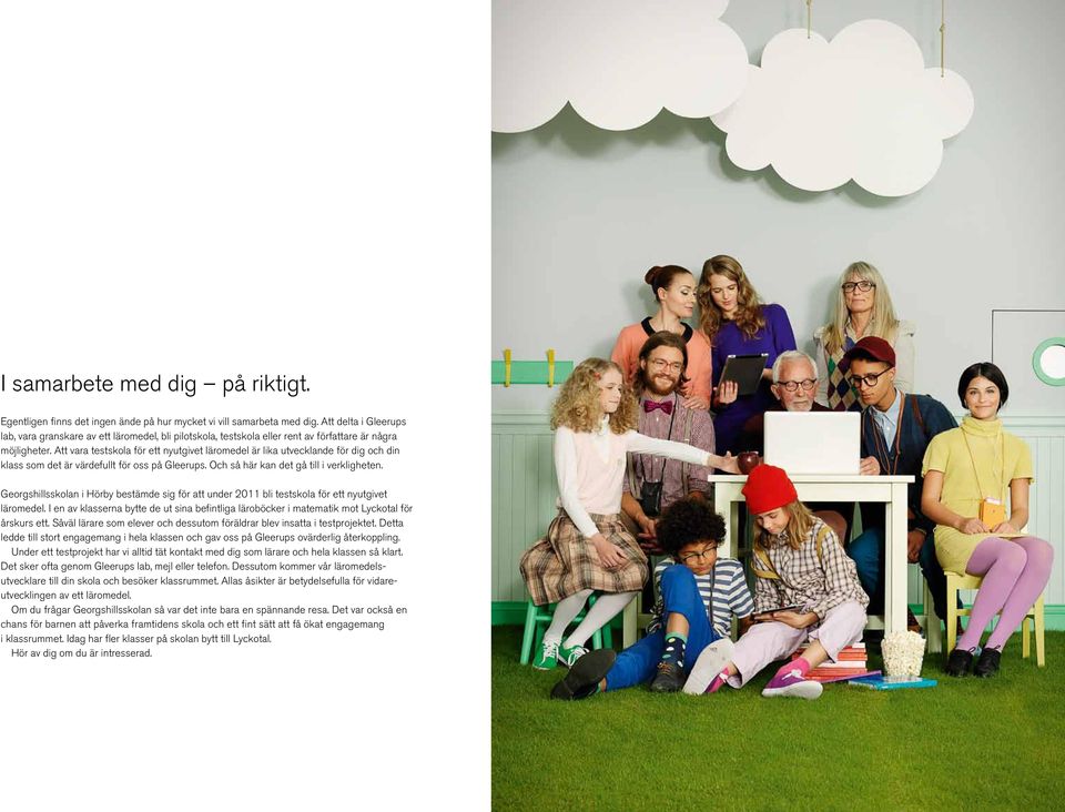 Att vara testskola för ett nyutgivet läromedel är lika utvecklande för dig och din klass som det är värdefullt för oss på Gleerups. Och så här kan det gå till i verkligheten.