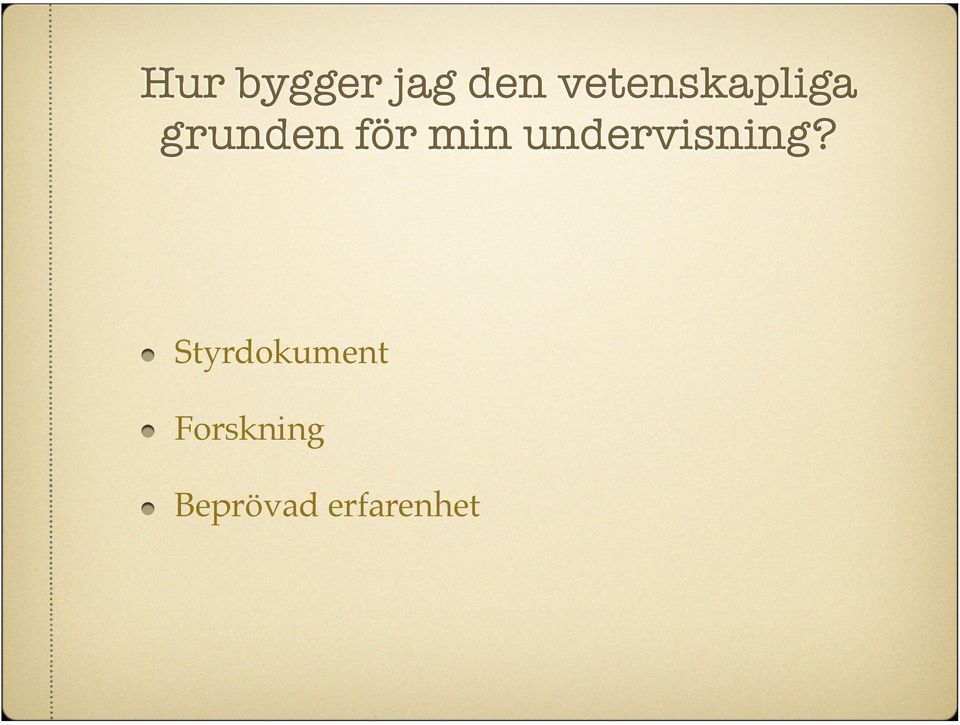 min undervisning?