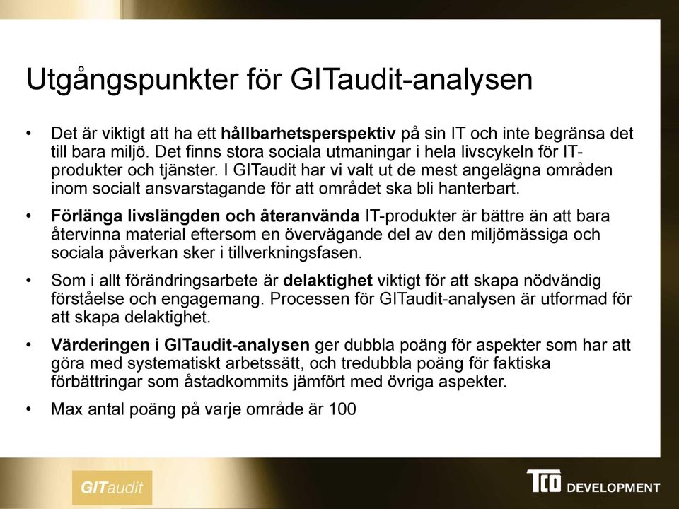 Förlänga livslängden och återanvända IT-produkter är bättre än att bara återvinna material eftersom en övervägande del av den miljömässiga och sociala påverkan sker i tillverkningsfasen.