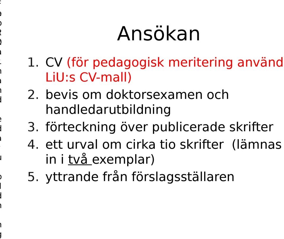 bevis om doktorsexamen och handledarutbildning 3.