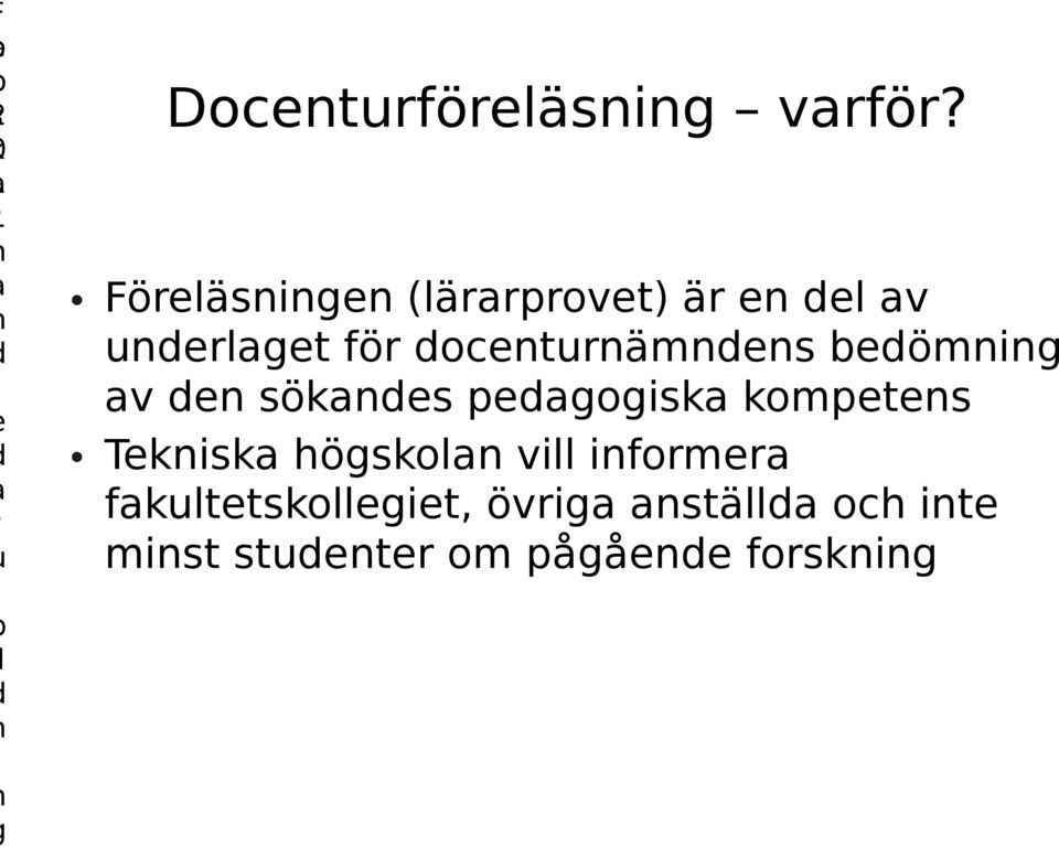 docenturnämndens bedömning av den sökandes pedagogiska kompetens