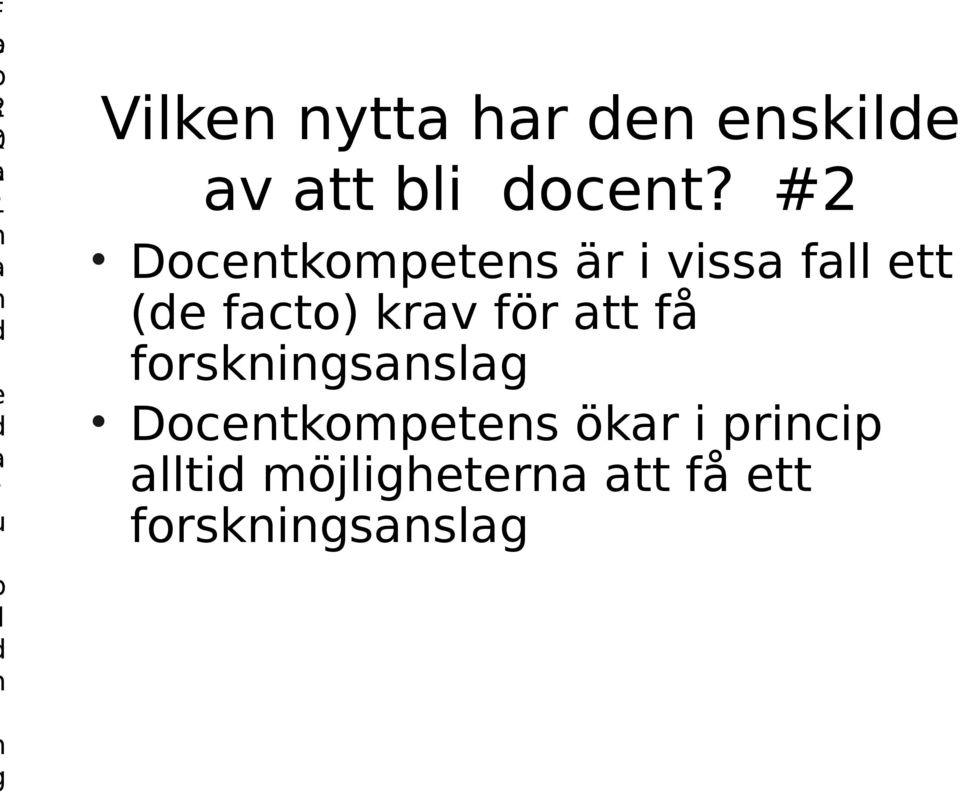 krav för att få forskningsanslag Docentkompetens