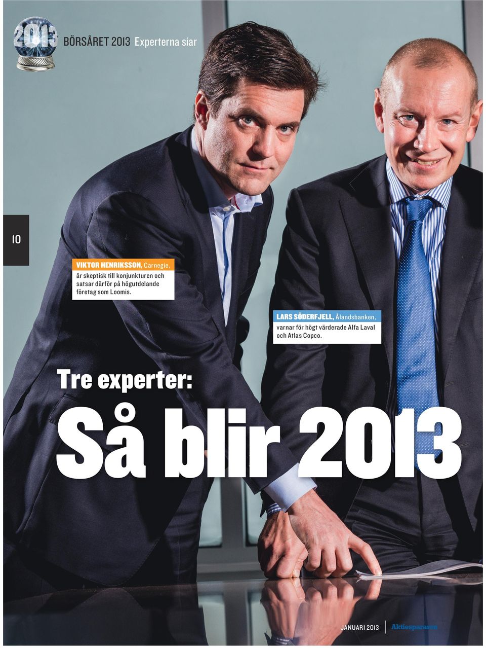 företag som Loomis.