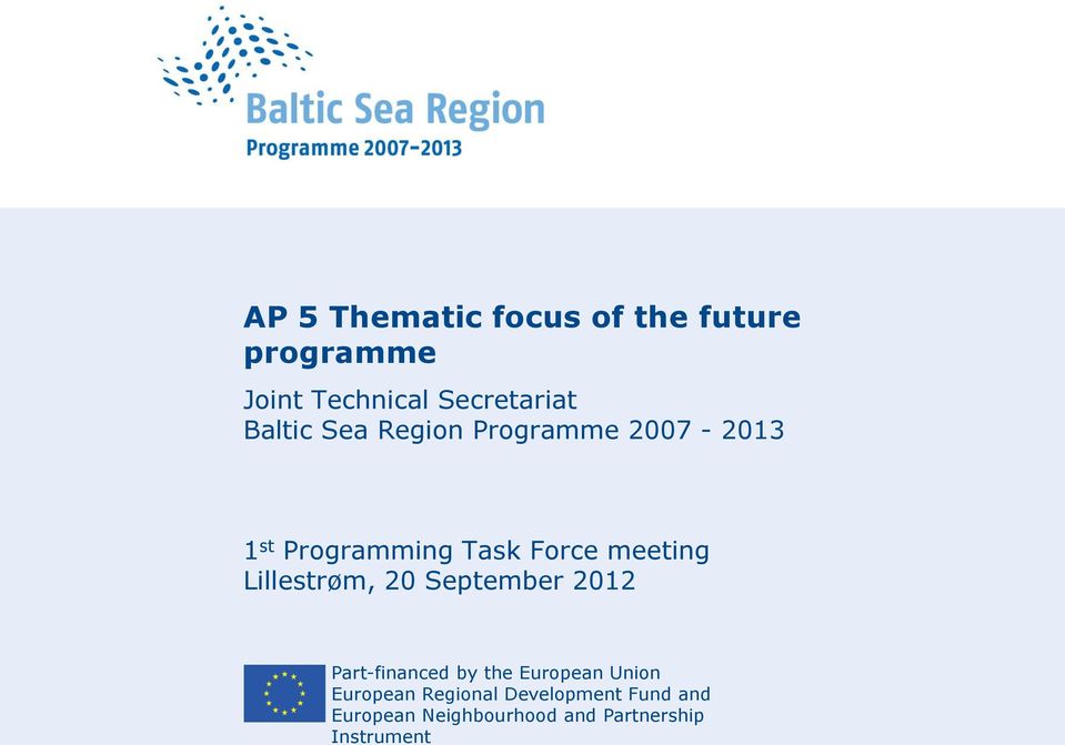 the future programme Joint Technical Secretariat Baltic Sea Region