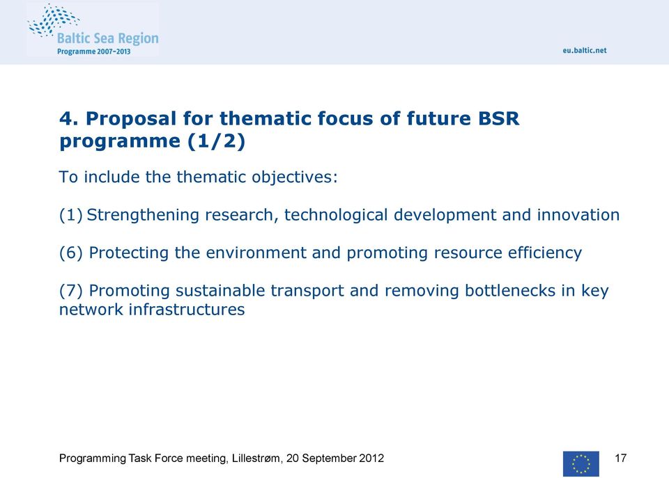 environment and promoting resource efficiency (7) Promoting sustainable transport and removing